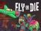 游戏Fly or Die在线