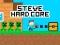 游戏Steve Hard Core在线