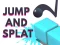 游戏Jump and Splat在线