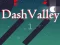 游戏Dash Valley在线