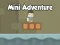 游戏Mini Adventure在线