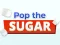 游戏Pop The Sugar在线