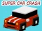 游戏Super Car Crash在线