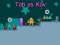 游戏Tob vs Kov在线