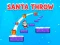 游戏Santa Throw在线