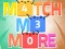 游戏Match Me More在线