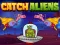 游戏Catch Aliens在线