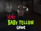 游戏Scary Baby Yellow Game在线
