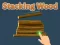 游戏Stacking Wood在线