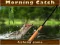 游戏Morning catch在线