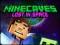 游戏Minecaves Lost in Space在线