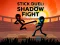 游戏Stick Duel: Shadow Fight在线