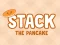 游戏Stack The Pancake在线