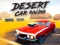游戏Desert Car Racing在线