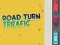 游戏Road Turn Trrafic在线