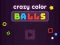 游戏Crazy Color Balls在线