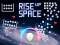 游戏Rise Up Space在线