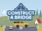游戏Construct A Bridge在线