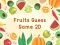 游戏Fruits Guess Game2D在线