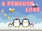 游戏A Penguin Love在线