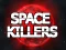 游戏Space Killers在线