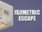 游戏Isometric Escape在线