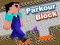 游戏Parkour Block在线