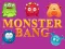 游戏Monster bang在线