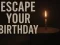 游戏Escape Your Birthday: Horror Escape在线