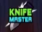 游戏Knife Master在线