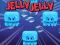 游戏Jelly Jelly在线