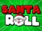 游戏Santa Roll在线