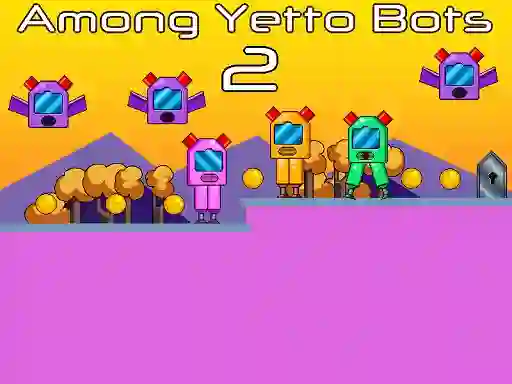 游戏Among Yetto Bots 2在线