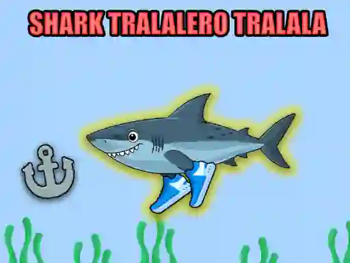 游戏Shark Tralalero Tralala在线