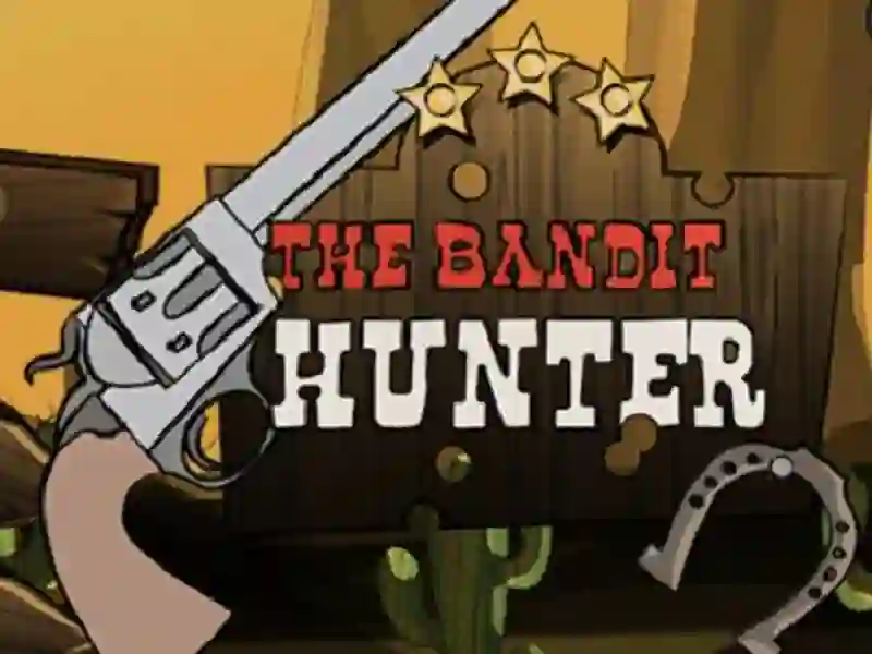 游戏The Bandit Hunter在线