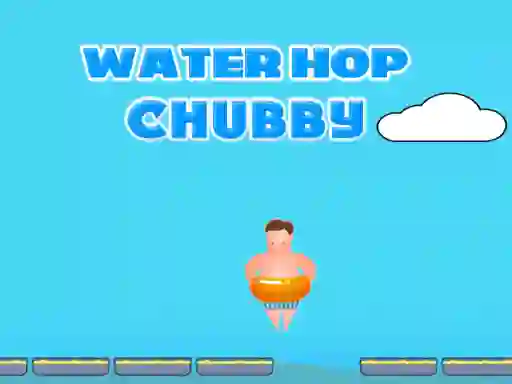 游戏Water Hop Chubby在线
