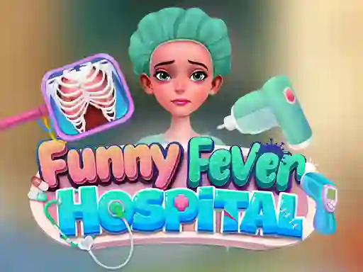 游戏Funny Fever Hospital在线