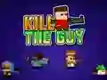 游戏Kill The Guy在线