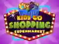 游戏Kids go Shopping Supermarket在线
