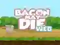 游戏Bacon May Die在线