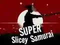 游戏Super Slicey Samurai在线