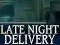 游戏Late Night Delivery在线