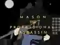 游戏Mason the Professional Assassin在线