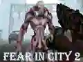游戏Fear In City 2在线