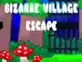 游戏Bizarre Village Escape在线