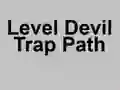 游戏Level Devil Trap Path在线