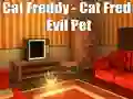 游戏Cat Freddy - Cat Fred Evil Pet在线
