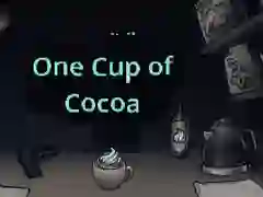 游戏One Cup of Cocoa在线