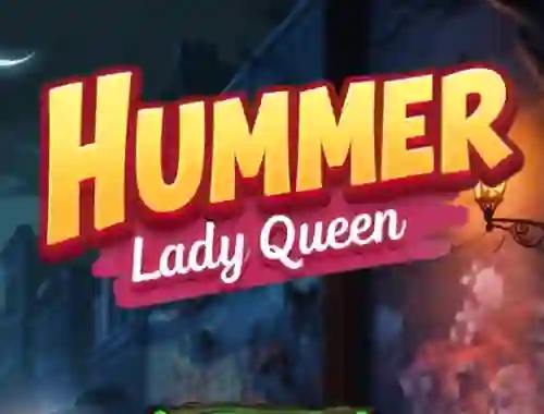 游戏Hummer Lady Queen在线
