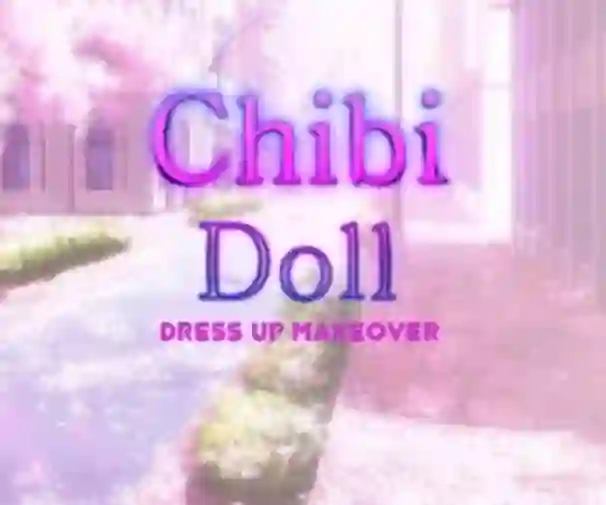 游戏Chibi Doll Dress Up Makeover在线